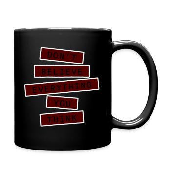 Ne croyez pas tout ce que vous pensez en disant la sagesse - Mug uni - noir - Droite