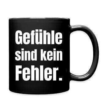 Gefühle Sind Kein Fehler  - Tasse einfarbig - Schwarz - Rechts