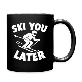 Ski You Later – Skier Spruch - Tasse einfarbig - Schwarz - Rechts