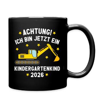 Ich bin jetzt ein Kindergartenkind 2026 Bagger - Tasse einfarbig - Schwarz - Rechts