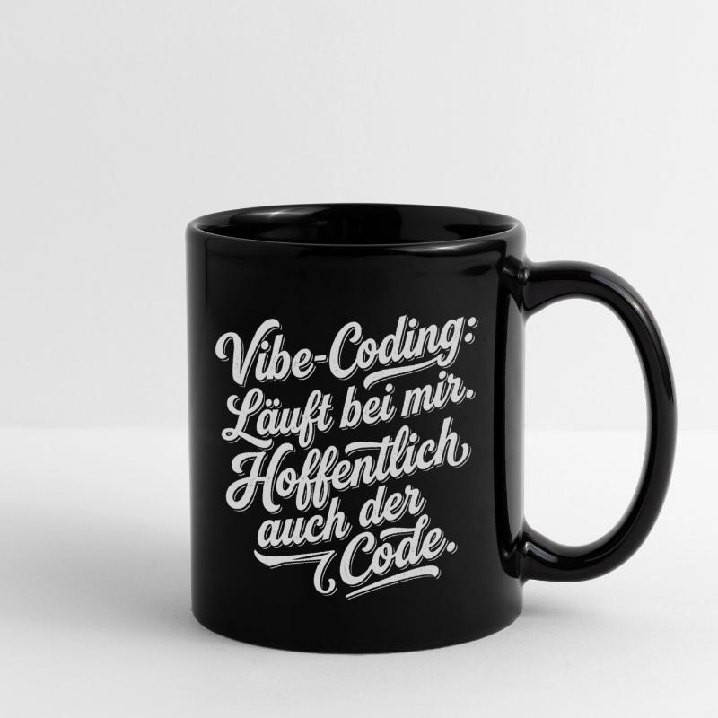 Vibe Coding läuft bei mir hoffentlich Code Tasse einfarbig