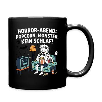 Horror-Abend: Popcorn, Monster, Kein Schlaf - Tasse einfarbig - Schwarz - Rechts