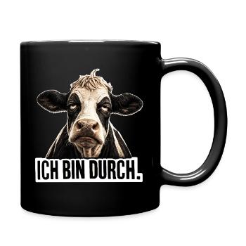 Ich Bin Durch Kuh Humor Motiv - Tasse einfarbig - Schwarz - Rechts
