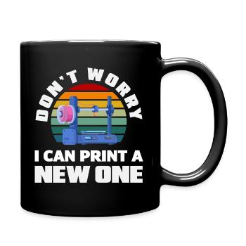 Ne t’inquiète pas, je peux imprimer une nouvelle impression 3D - Mug uni - noir - Droite