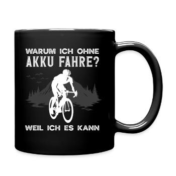 Rennrad Ohne Akku Fahrrad Lustiger Radsport Spruch - Tasse einfarbig - Schwarz - Rechts