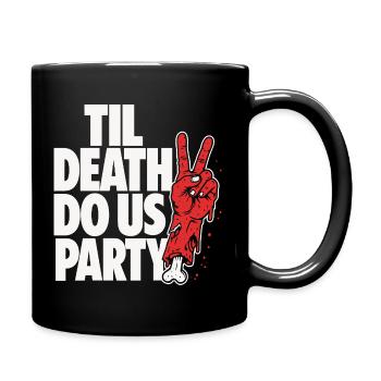 Till Death Do Us Party Zombie - Tasse einfarbig - Schwarz - Rechts