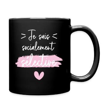 Je suis socialement sélective - Mug uni - noir - Droite