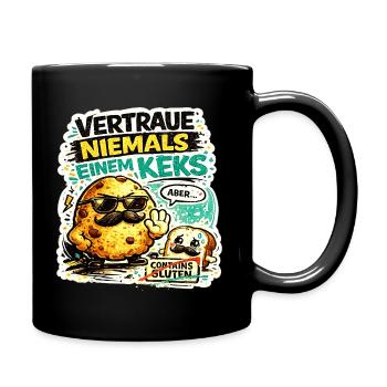 Vertraue nie einem Keks - Tasse einfarbig - Schwarz - Rechts