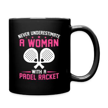 never underestimate a woman with padel racket - Full Colour Mug - black - Right