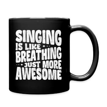 Chanter, c’est comme respirer, juste plus génial - Mug uni - noir - Droite