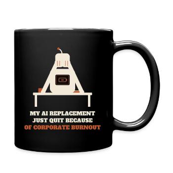 Lustiges KI-Ersatz-T-Shirt für Unternehmens-Burnout - Tasse einfarbig - Schwarz - Rechts