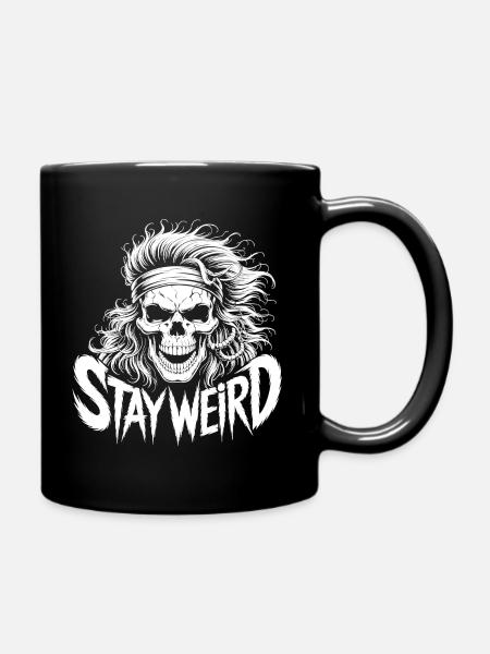 Stay Weird Skull Illustration - Tasse einfarbig - Schwarz