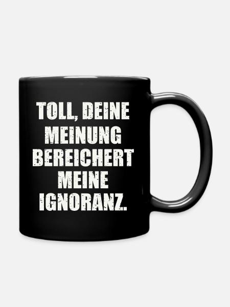 Lustiger Spruch - Tasse einfarbig - Schwarz