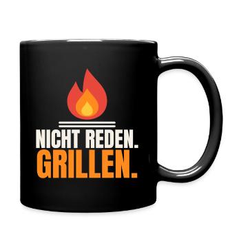 Nicht reden. Grillen. – Grillmeister Spruch - Tasse einfarbig - Schwarz - Rechts