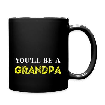You'll be a grandpa Geschenkidee Opa Großvater süß - Tasse einfarbig - Schwarz - Rechts