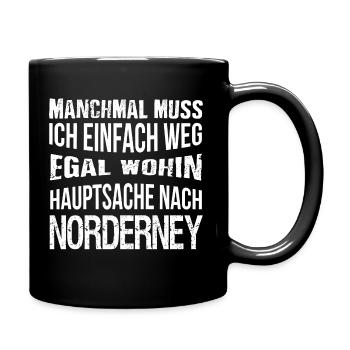 Hauptsache nach Norderney - Tasse einfarbig - Schwarz - Rechts