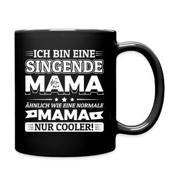 Ich bin eine singende Mama - Chormutter Chormama - Tasse einfarbig - Schwarz - Rechts
