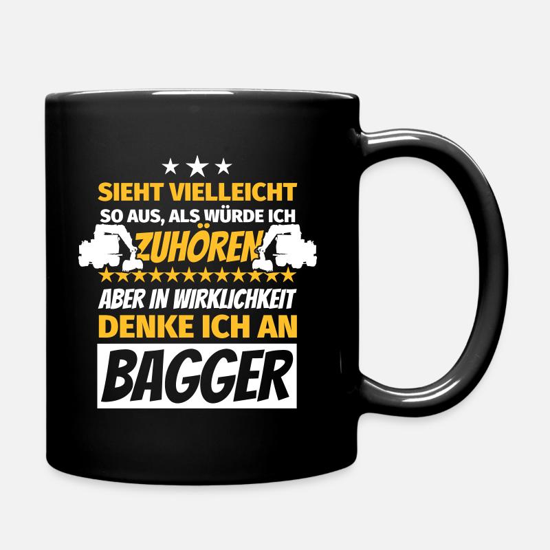 Baggerfahrer Geschenke lustiger Spruch Bagger - Tasse einfarbig - Schwarz