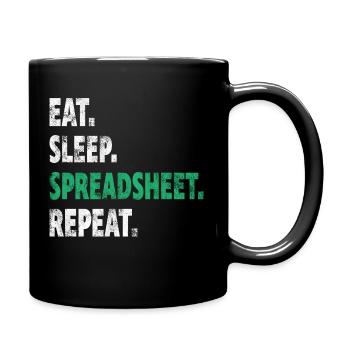 Eat Sleep Spreadsheet Repeat Finanz Geschenk - Tasse einfarbig - Schwarz - Rechts