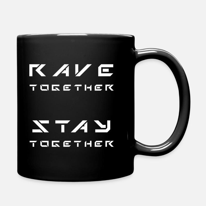 Rave together Stay together - Mug uni - noir