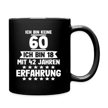 60 Jahre Geburtstagsspruch - Tasse einfarbig - Schwarz - Rechts