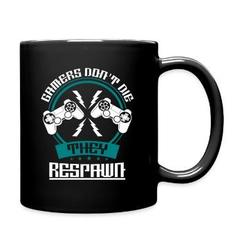 Gamer sterben nicht sie respawnen Gaming Spruch - Tasse einfarbig - Schwarz - Rechts