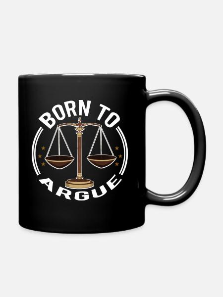 Anwalt Jurist Student Born to Argue Geschenk - Ensfarvet krus - sort