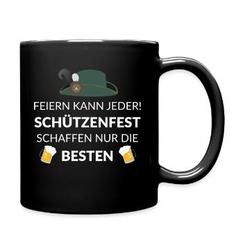 Feiern kann jeder! Schützenfest Die Besten - Tasse einfarbig - Schwarz - Rechts