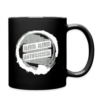 ALERTA ALERTA ANTIFASCISTA PROTEST - Tasse einfarbig - Schwarz - Rechts
