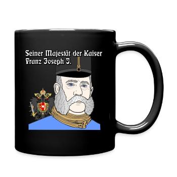 Kaiser Franz Joseph I., Kaiser von Österreich - Tasse einfarbig - Schwarz - Rechts