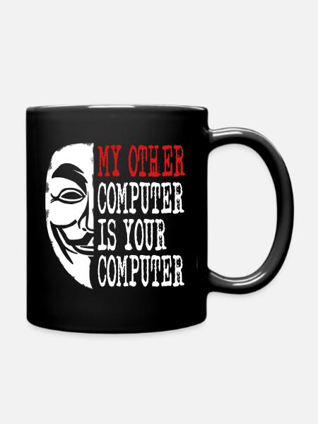 Hacker - Mein anderer Computer ist dein - Tasse einfarbig - Schwarz