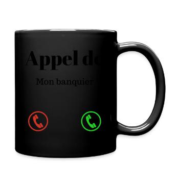 Call from my banker humor lol - Full Colour Mug - black - Right