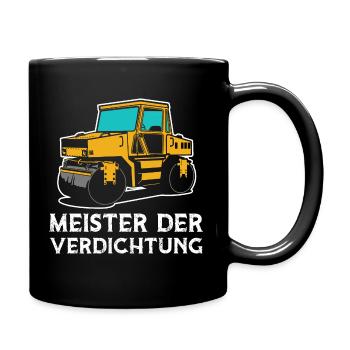 Meister Der Verdichtung Straßenwalze Walze - Tasse einfarbig - Schwarz - Rechts