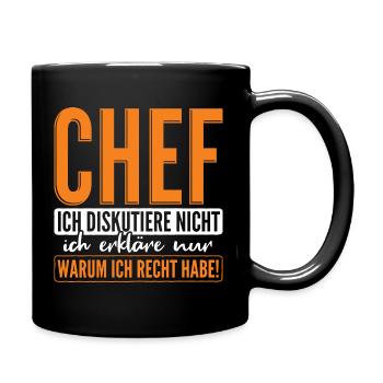 Chef Spruch - Tasse einfarbig - Schwarz - Rechts