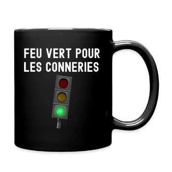Feu vert pour les conneries cadeau homme - Mug uni - noir - Droite
