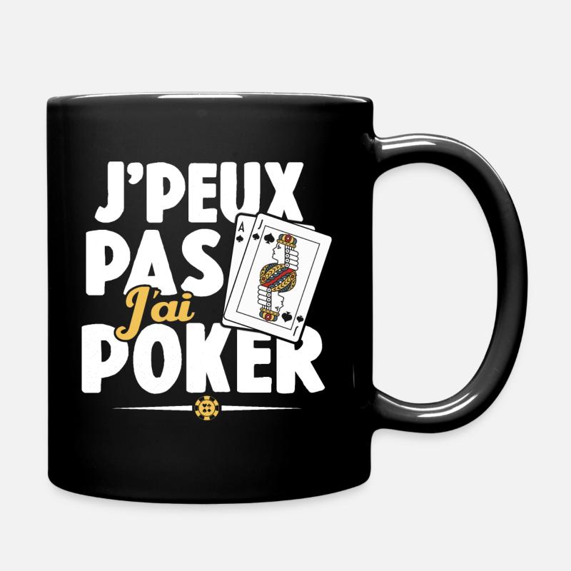 Je Peux Pas J'ai Poker Cadeau - Mug uni - noir
