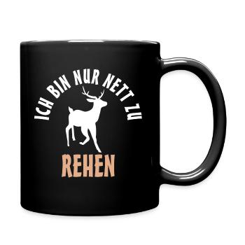 Ich bin nur nett zu Rehen Reh - Tasse einfarbig - Schwarz - Rechts