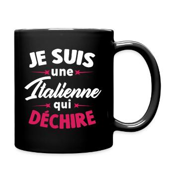 Je Suis Une Italienne Qui Déchire - Mug uni - noir - Droite