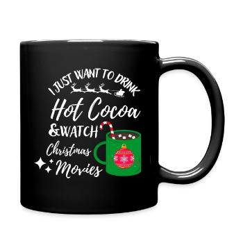 Ich will nur heißen Kakao & Weihnachtsfilm schauen - Tasse einfarbig - Schwarz - Rechts