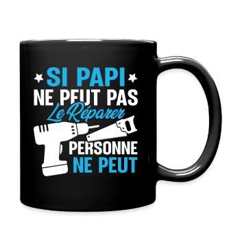 Si Papi ne peut pas le Réparer personne ne peut - Mug uni - noir - Droite