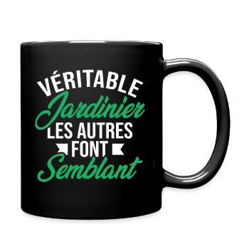 Véritable jardinier les autres font semblant - Mug uni - noir - Droite