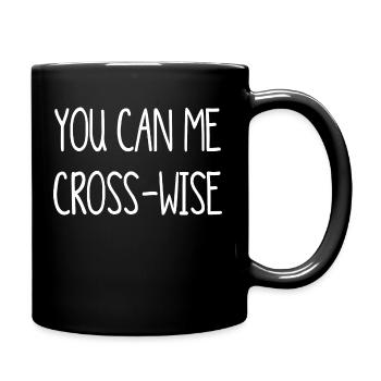 ihr könnt mich kreuzweise - can me cross-wise - Tasse einfarbig - Schwarz - Rechts