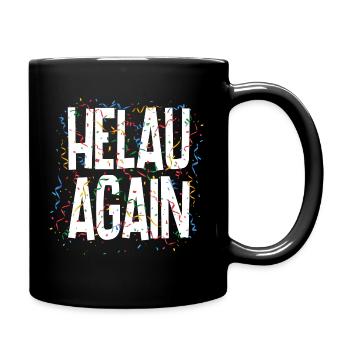 Helau Again - Karneval Düsseldorf - Tasse einfarbig - Schwarz - Rechts