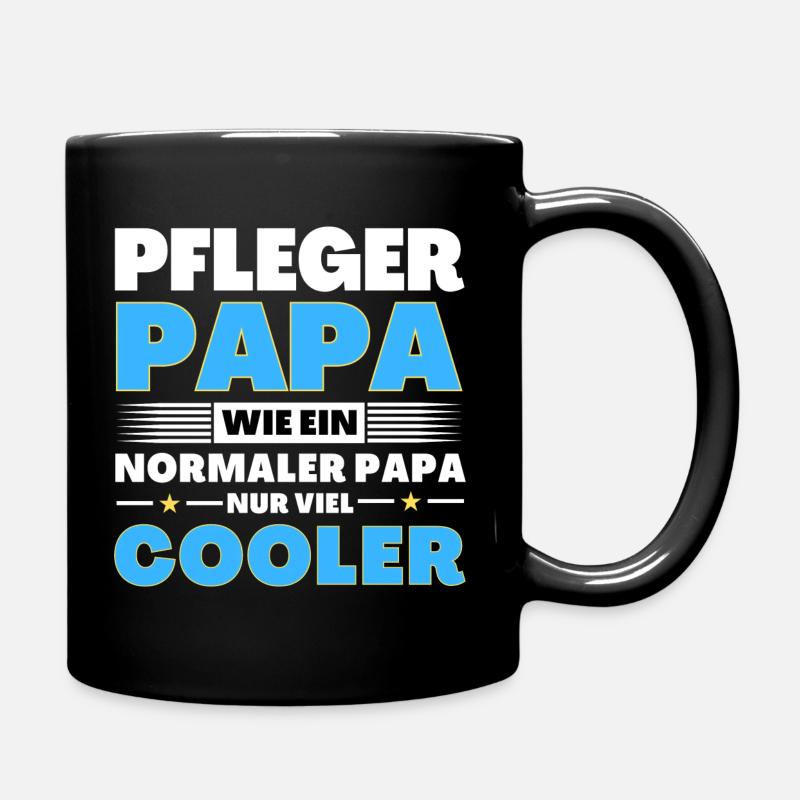 Pfleger Papa wie ein normaler nur viel cooler - Tasse einfarbig - Schwarz