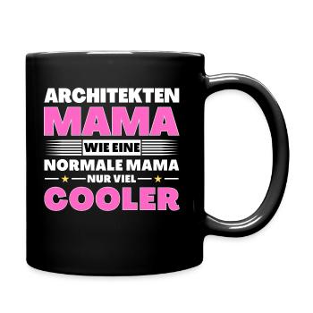 Architekten Mama wie eine normale nur viel cooler - Tasse einfarbig - Schwarz - Rechts