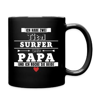 Ich habe zwei Titel Surfer und Papa - Tasse einfarbig - Schwarz - Rechts