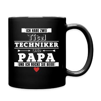 Ich habe zwei Titel Techniker und Papa - Tasse einfarbig - Schwarz - Rechts