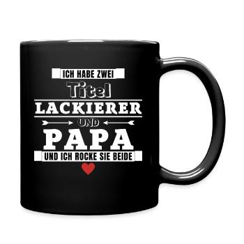 Ich habe zwei Titel Lackierer und Papa - Tasse einfarbig - Schwarz - Rechts