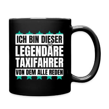 Ich bin dieser legendäre Taxifahrer - Tasse einfarbig - Schwarz - Rechts