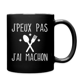 J'peux Pas J'ai Mâchon - Mug uni - noir - Droite